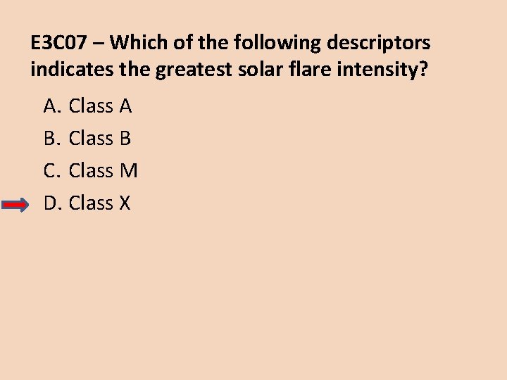 E 3 C 07 – Which of the following descriptors indicates the greatest solar