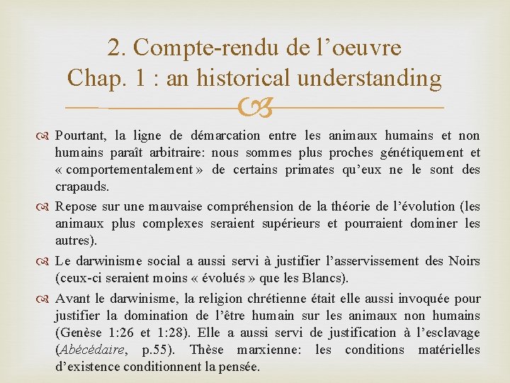 2. Compte-rendu de l’oeuvre Chap. 1 : an historical understanding Pourtant, la ligne de