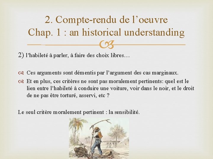 2. Compte-rendu de l’oeuvre Chap. 1 : an historical understanding 2) l’habileté à parler,