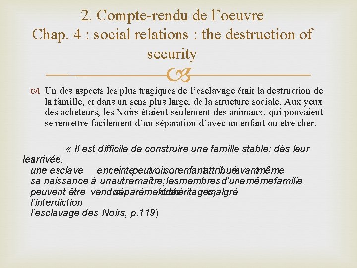 2. Compte-rendu de l’oeuvre Chap. 4 : social relations : the destruction of security