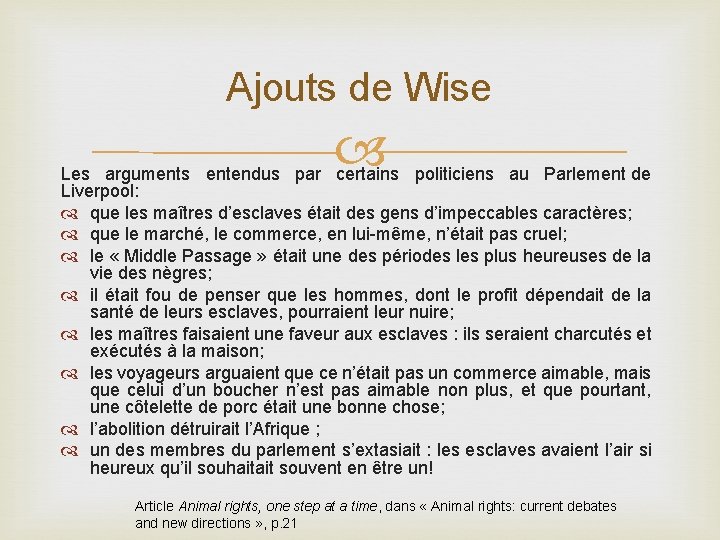 Ajouts de Wise Les arguments entendus par certains politiciens au Parlement de Liverpool: que