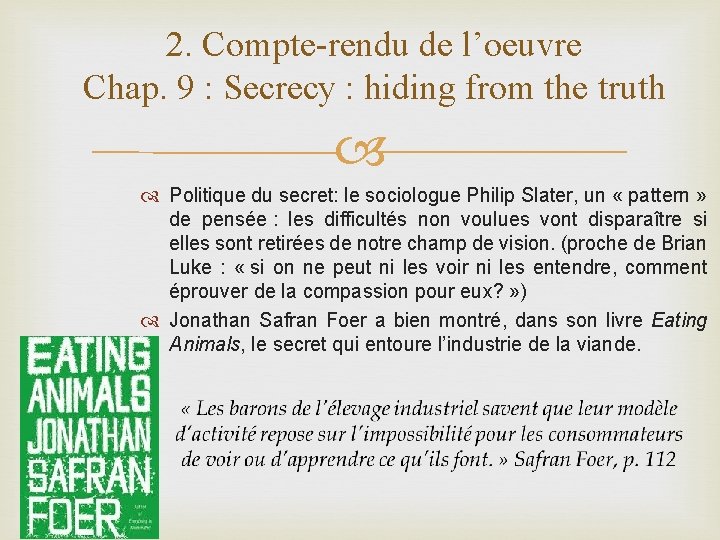 2. Compte-rendu de l’oeuvre Chap. 9 : Secrecy : hiding from the truth Politique