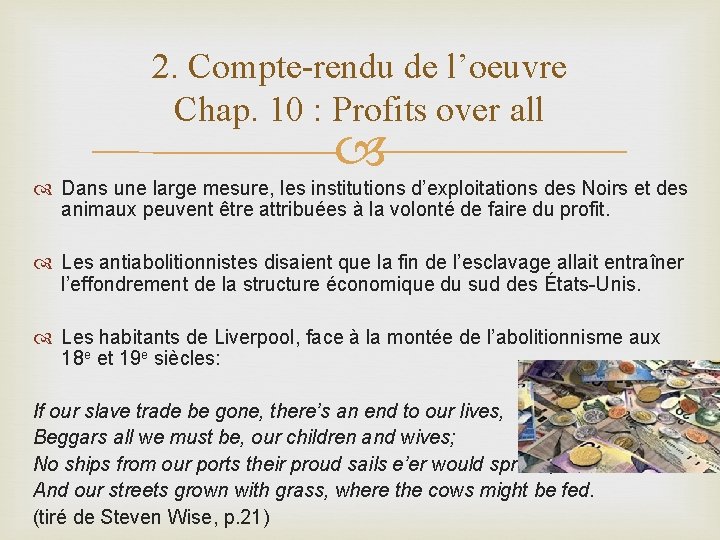 2. Compte-rendu de l’oeuvre Chap. 10 : Profits over all Dans une large mesure,