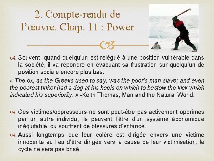 2. Compte-rendu de l’œuvre. Chap. 11 : Power Souvent, quand quelqu’un est relégué à