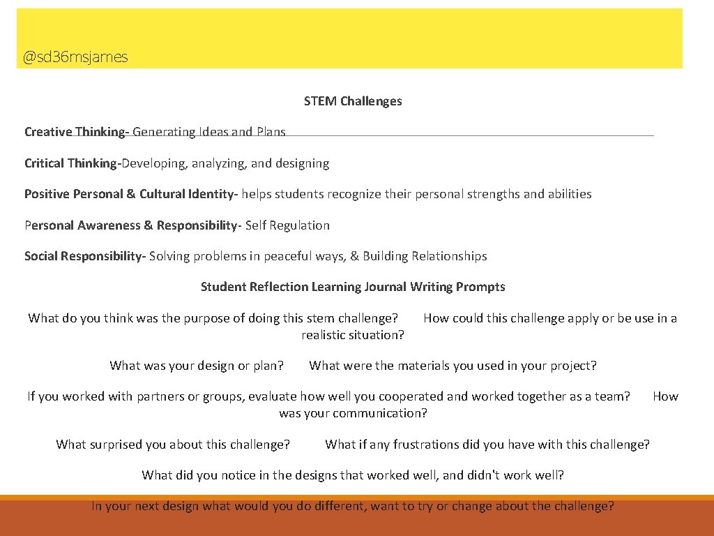 @sd 36 msjames STEM Challenges Creative Thinking- Generating Ideas and Plans Critical Thinking-Developing, analyzing,