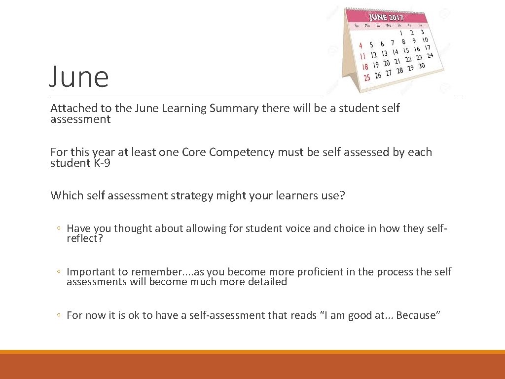 June Attached to the June Learning Summary there will be a student self assessment