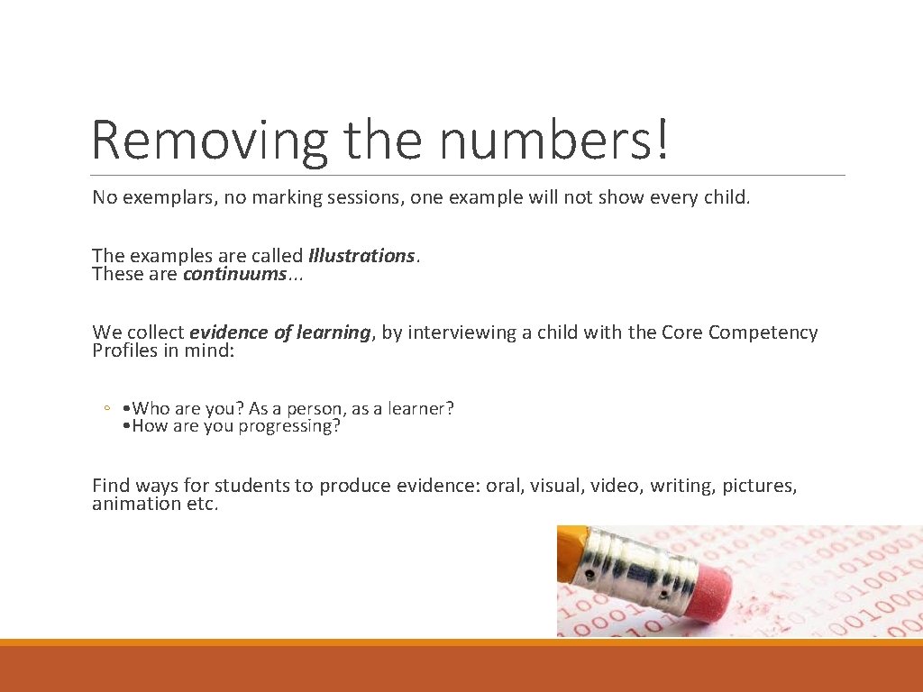 Removing the numbers! No exemplars, no marking sessions, one example will not show every