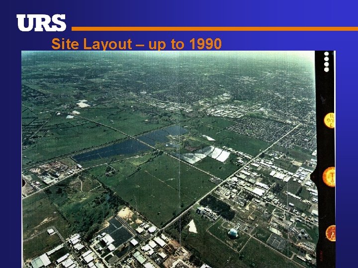 Site Layout – up to 1990 