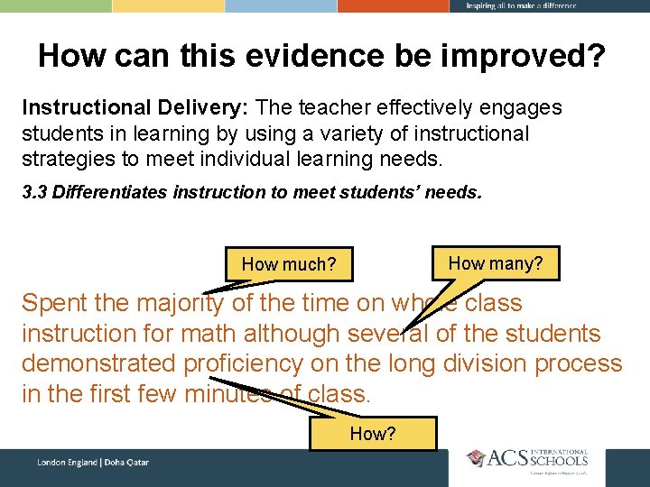 How can this evidence be improved? Instructional Delivery: The teacher effectively engages students in