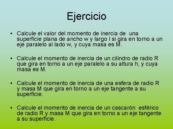 Ejercicio • Calcule el valor del momento de inercia de una superficie plana de