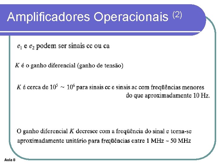 Amplificadores Operacionais (2) Aula 8 