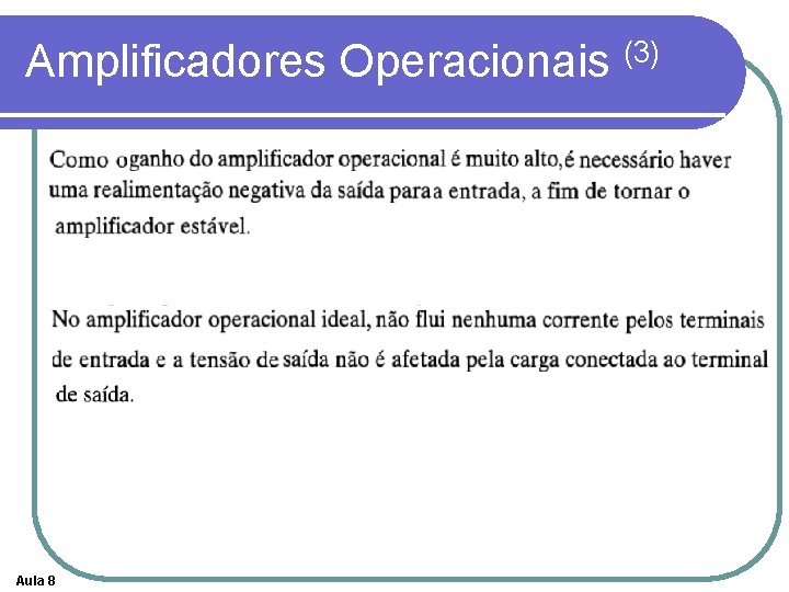 Amplificadores Operacionais (3) Aula 8 