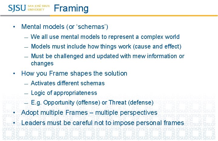 Framing • Mental models (or ‘schemas’) — We all use mental models to represent