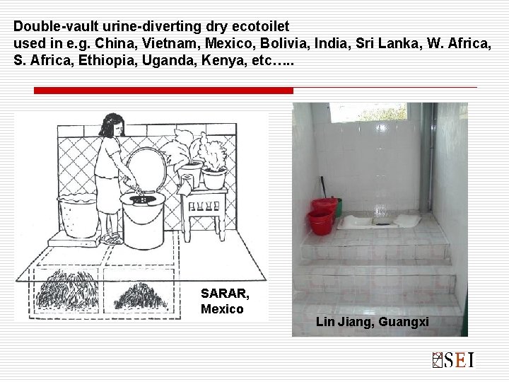 Double-vault urine-diverting dry ecotoilet used in e. g. China, Vietnam, Mexico, Bolivia, India, Sri