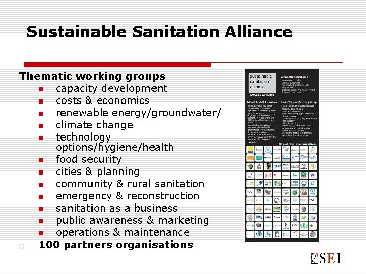 Sustainable Sanitation Alliance Thematic working groups n capacity development n costs & economics n