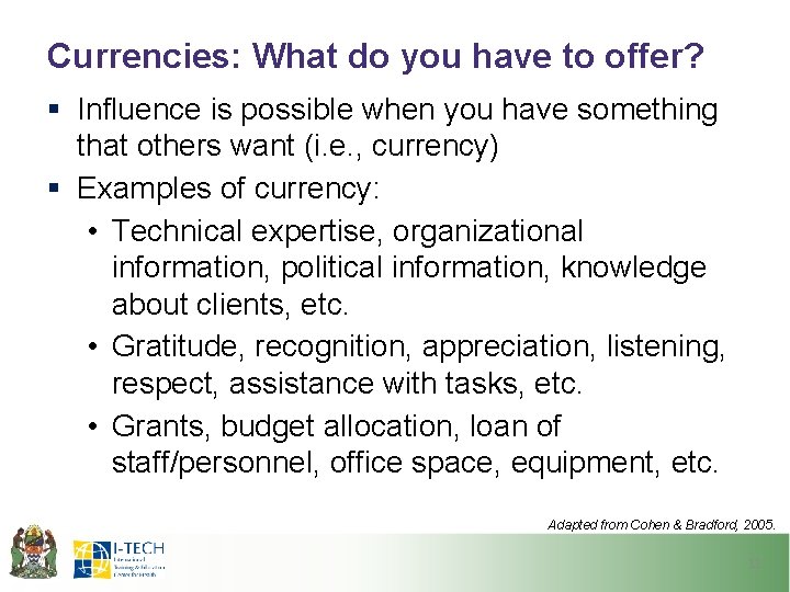 Currencies: What do you have to offer? § Influence is possible when you have Currencies: What do you have to offer? § Influence is possible when you have