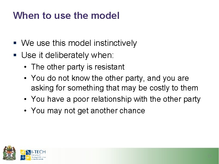When to use the model § We use this model instinctively § Use it When to use the model § We use this model instinctively § Use it