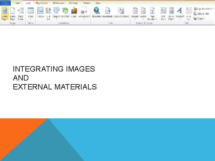 INTEGRATING IMAGES AND EXTERNAL MATERIALS 