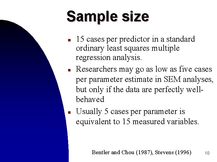 Sample size n n n 15 cases per predictor in a standard ordinary least