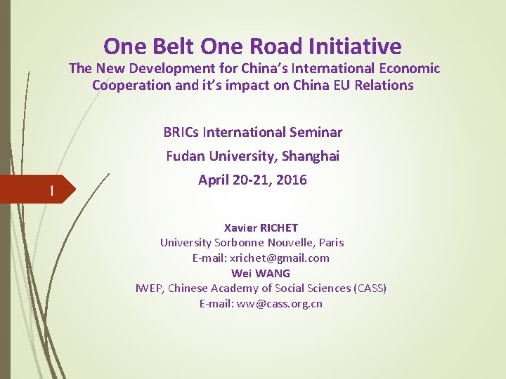 One Belt One Road Initiative The New Development for China’s International Economic Cooperation and