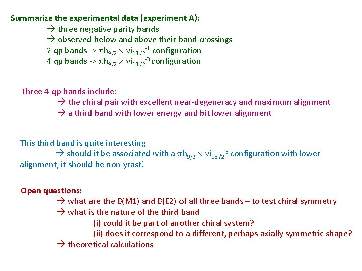 Summarize the experimental data (experiment A): three negative parity bands observed below and above