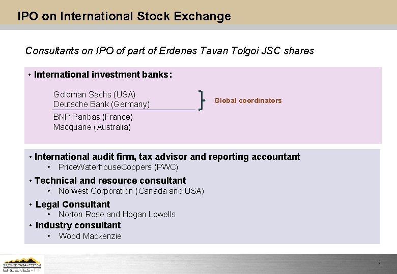 IPO on International Stock Exchange Consultants on IPO of part of Erdenes Tavan Tolgoi