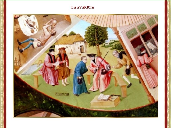 LA AVARICIA 