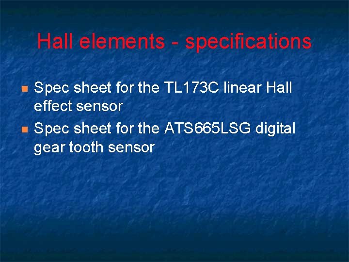 Hall elements - specifications n n Spec sheet for the TL 173 C linear