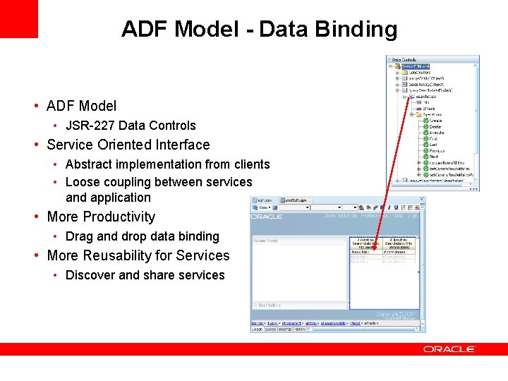 ADF Model - Data Binding • ADF Model • JSR-227 Data Controls • Service ADF Model - Data Binding • ADF Model • JSR-227 Data Controls • Service