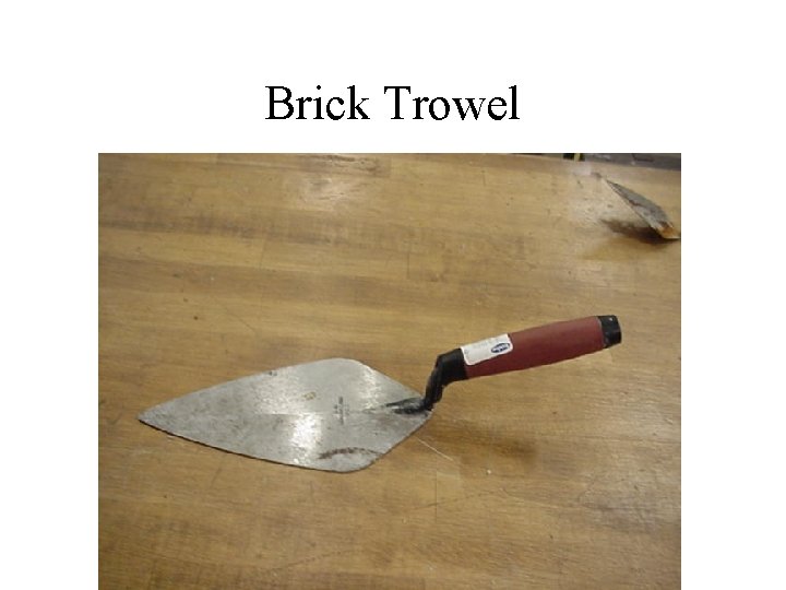 Brick Trowel 