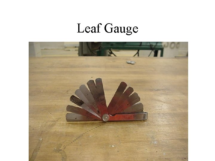 Leaf Gauge 