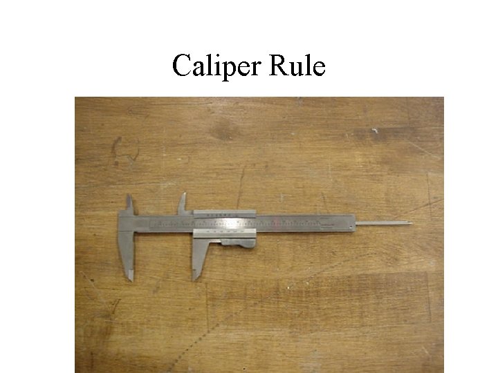 Caliper Rule 