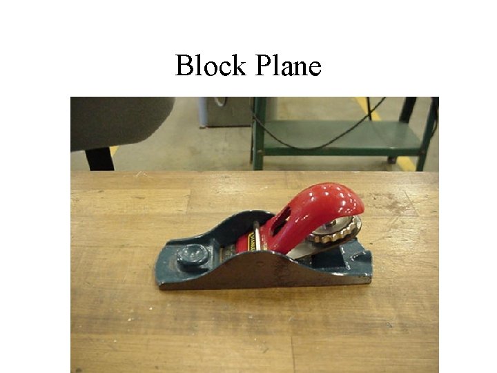 Block Plane 