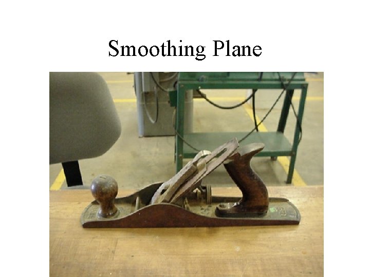 Smoothing Plane 