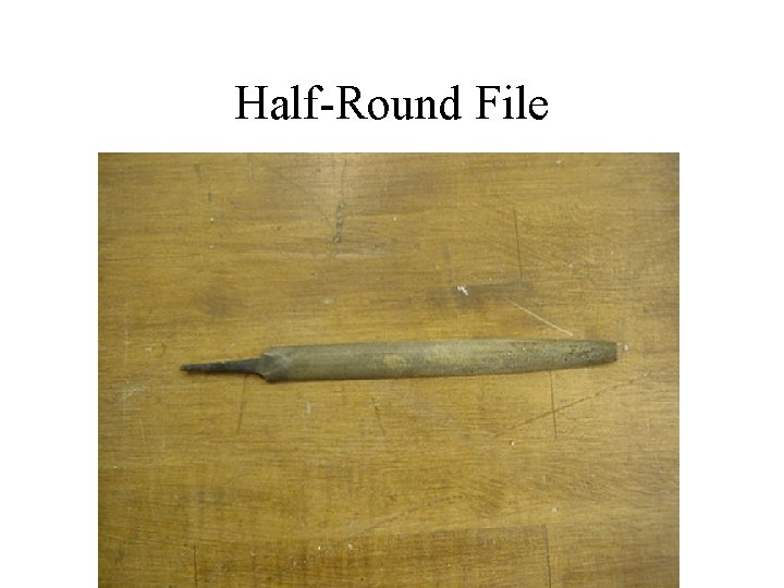 Half-Round File 