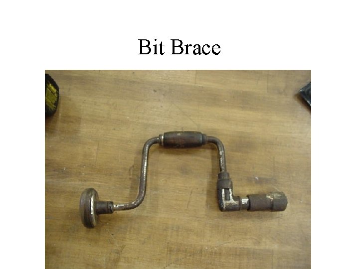 Bit Brace 