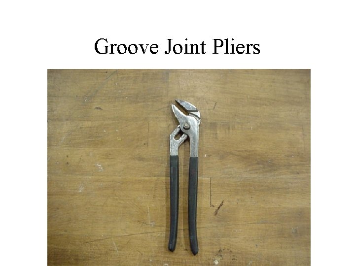 Groove Joint Pliers 