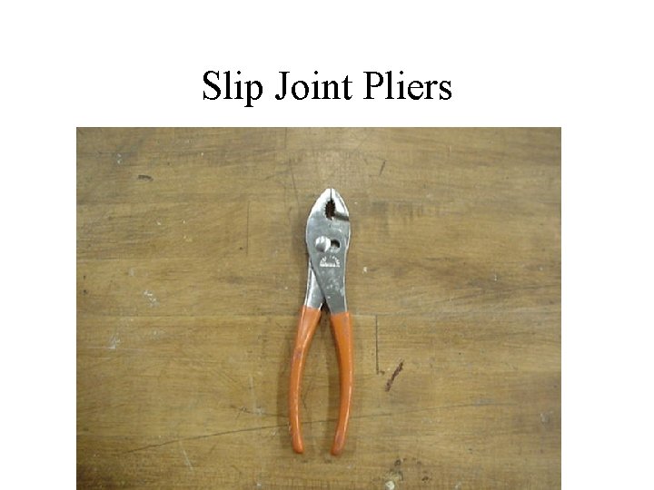 Slip Joint Pliers 