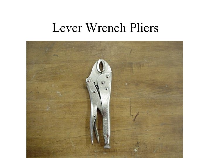 Lever Wrench Pliers 