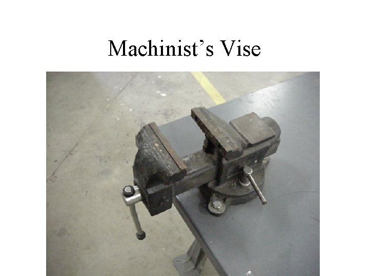 Machinist’s Vise 