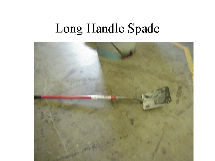 Long Handle Spade 