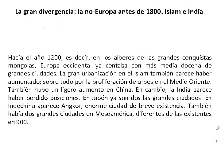 La gran divergencia: la no-Europa antes de 1800. Islam e India Hacia el año