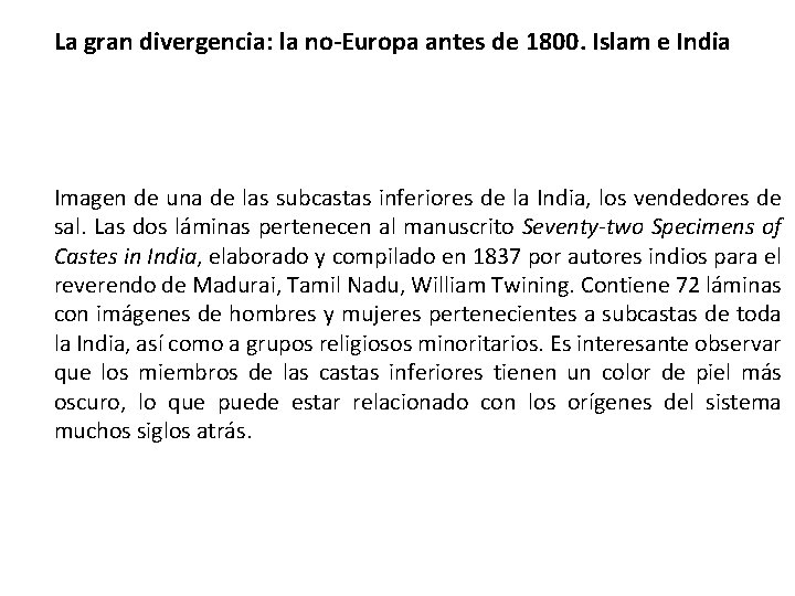 La gran divergencia: la no-Europa antes de 1800. Islam e India Imagen de una