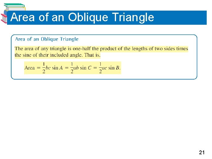 Area of an Oblique Triangle 21 Area of an Oblique Triangle 21