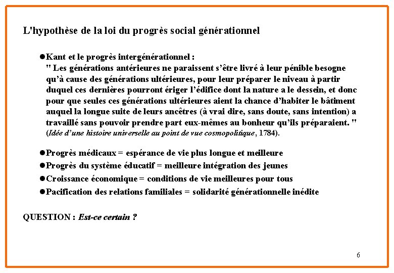 L'hypothèse de la loi du progrès social générationnel l. Kant et le progrès intergénérationnel