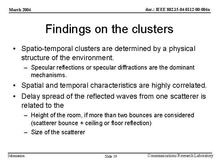 doc. : IEEE 802. 15 -04 -0112 -00 -004 a March 2004 Findings on