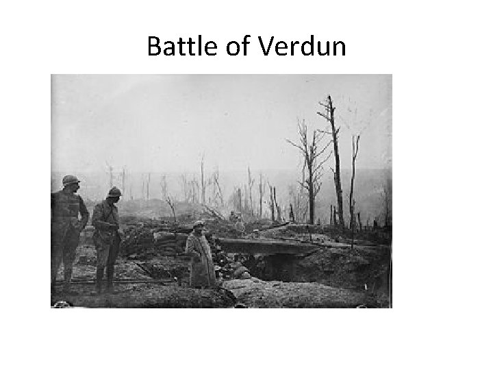 Battle of Verdun Battle of Verdun