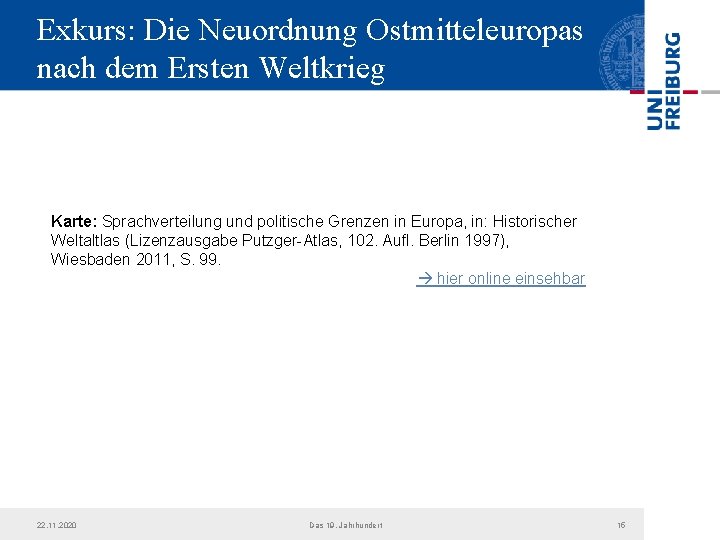 Exkurs: Die Neuordnung Ostmitteleuropas nach dem Ersten Weltkrieg Karte: Sprachverteilung und politische Grenzen in