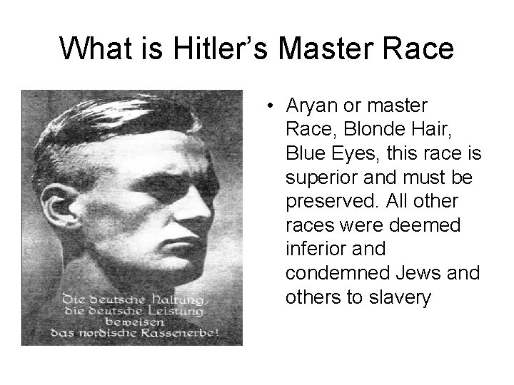 What is Hitler’s Master Race • Aryan or master Race, Blonde Hair, Blue Eyes,
