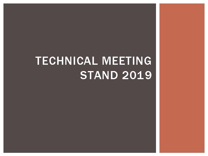 TECHNICAL MEETING STAND 2019 